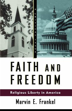 Faith and Freedom - Frankel, Marvin E.