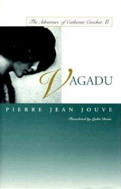 Vagadu: The Adventure of Catherine Crachat: II - Jouve, Pierre Jean