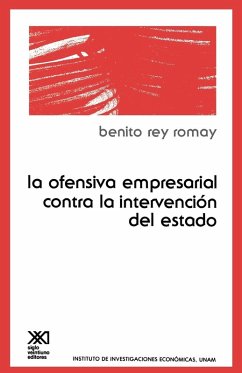 LA OFENSIVA EMPRESARIAL CONTRA LA INTERVENCION DE ESTADO Cover LA OFENSIVA EMPRESARIAL CONTRA LA INTERVENCION DE ESTADO