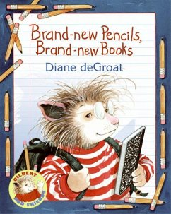 Brand-New Pencils, Brand-New Books - De Groat, Diane