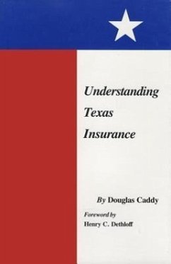 Understanding Texas Insurance - Caddy, Douglas