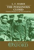 The Poisonous Cloud: Chemical Warfare in the First World War