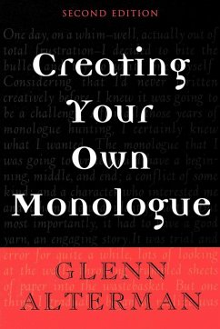 Creating Your Own Monologue - Alterman, Glenn