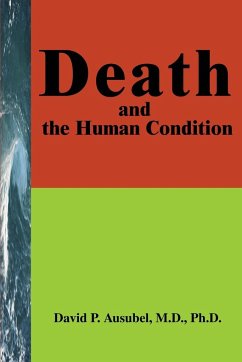 Death and the Human Condition - Ausubel, David