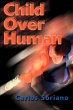 Child Over Human - Bild 1