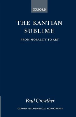 The Kantian Sublime - Crowther, Paul