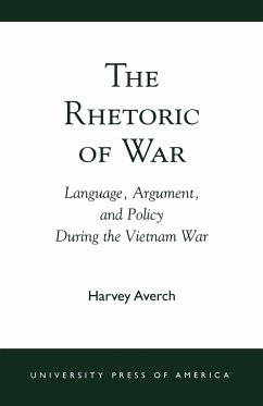 The Rhetoric of War - Averch, Harvey