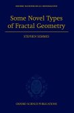 Some Novel Types of Fractal Geometry