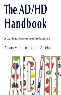 The ADHD Handbook - Munden, Alison; Arcelus, Jon