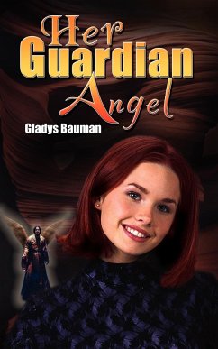Her Guardian Angel - Bauman, Gladys