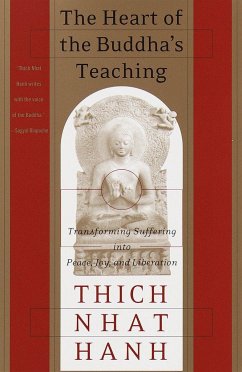 The Heart of the Buddha's Teaching - Nhat Hanh, Thich