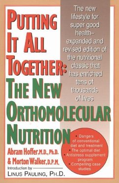 Putting It All Together: The New Orthomolecular Nutrition - Hoffer, Abram