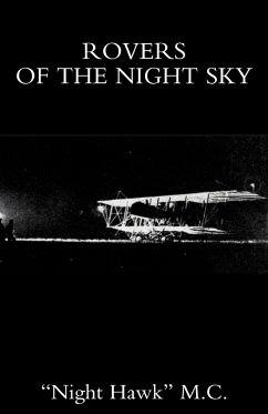 Rovers of the Night Sky - Onight Hawk O. MC (Pseud of W. J. Harvey