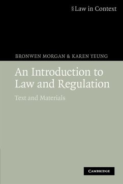 An Introduction to Law and Regulation - Morgan, Bronwen; Yeung, Karen