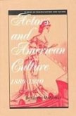 Actors and American Culture: 1880-1920