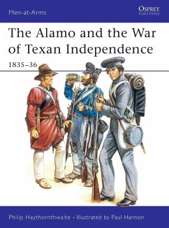 The Alamo and the War of Texan Independence 1835-36 - Haythornthwaite, Philip