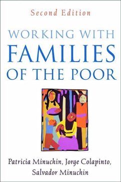 Working with Families of the Poor - Minuchin, Patricia; Colapinto, Jorge; Minuchin, Salvador