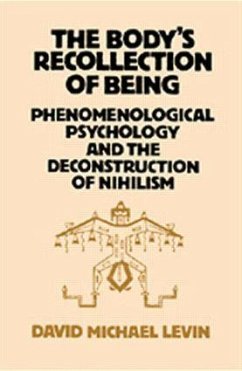 The Body's Recollection of Being - Levin, David Michael