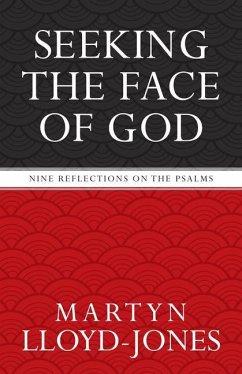 Seeking the Face of God - Lloyd-Jones, Martyn