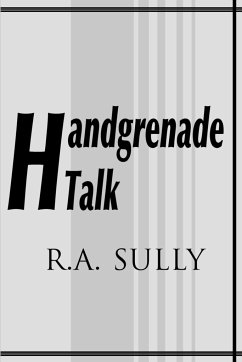 Handgrenade Talk - Sully, R. A.