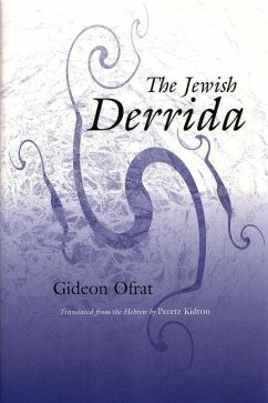 The Jewish Derrida - Ofrat, Gideon