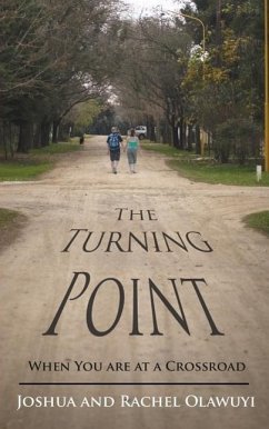 The Turning Point: When You are at a Crossroad