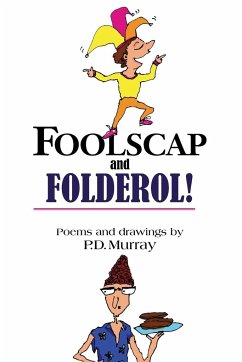 Foolscap and Folderol! - Murray, P. D.