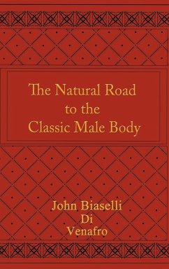 The Natural Road to the Classic Male Body