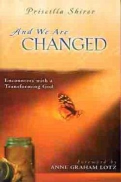 And We Are Changed - Shirer, Priscilla