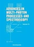 Advances in Multi-Photon Processes and Spectroscopy, Volume 13