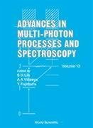 Advances in Multi-Photon Processes and Spectroscopy, Volume 13