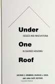 Under One Roof: Issues and Innovations in Shared Housing