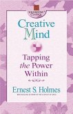 Creative Mind: Tapping the Power Within