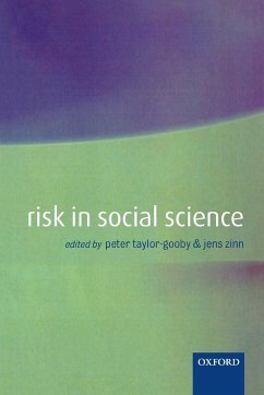 Risk in Social Science - Taylor-Gooby, Peter / Zinn, Jens O. (eds.)