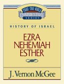 Thru the Bible Vol. 15: History of Israel (Ezra/Nehemiah/Esther)