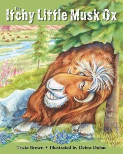 The Itchy Little Musk Ox - Brown, Tricia