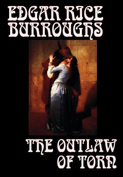 The Outlaw of Torn by Edgar Rice Burroughs, Fiction, Historical - Burroughs, Edgar Rice