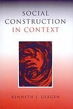 Social Construction in Context - Gergen, Kenneth J.