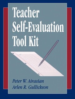 Teacher Self-Evaluation Tool Kit - Airasian, Peter W.; Gullickson, Arlen R.