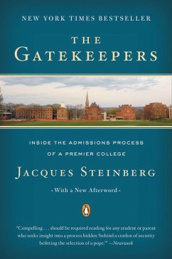 The Gatekeepers: Inside the Admissions Process of a Premier College - Steinberg, Jacques