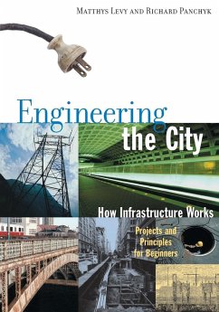 Engineering the City - Levy, Matthys; Panchyk, Richard Engineering the City - Levy, Matthys; Panchyk, Richard