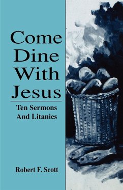 Come Dine with Jesus - Scott, Robert Falcon