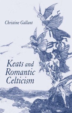 Keats and Romantic Celticism - Gallant, C.