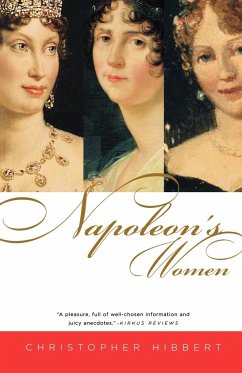 Napoleon's Women - Hibbert, Christopher