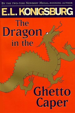 The Dragon in the Ghetto Caper - Konigsburg, E. L.