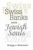 Swiss Banks and Jewish Souls