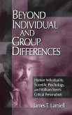 Beyond Individual and Group Differences