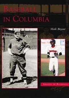 Baseball in Columbia - Bryant, Mark