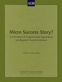 Micro Success Story?: Transformation of Nongovernment Organizations Into Regulated Financial Institutions