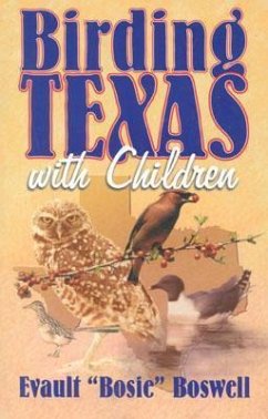 Birding Texas with Children - Boswell, Evault Bosie